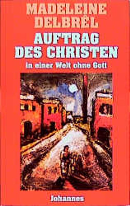 Auftrag des Christen in einer Welt ohne Gott
