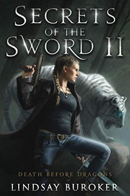 Secrets of the Sword 2 (Death Before Dragons, Band 8)