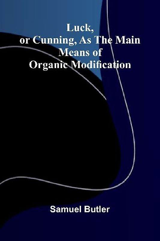 Luck, or Cunning, as the Main Means of Organic Modification