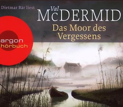 Dietmar Bär - Das Moor des Vergessens