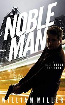 Noble Man (Jake Noble Series, Band 1)