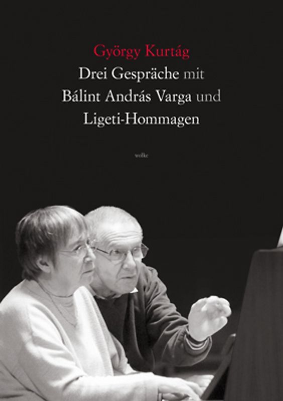 Drei Gespräche mit Balint Andras Varga und Ligeti-Hommagen