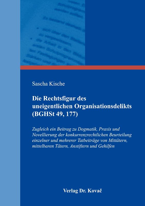 Die Rechtsfigur des uneigentlichen Organisationsdelikts (BGHSt 49, 177)