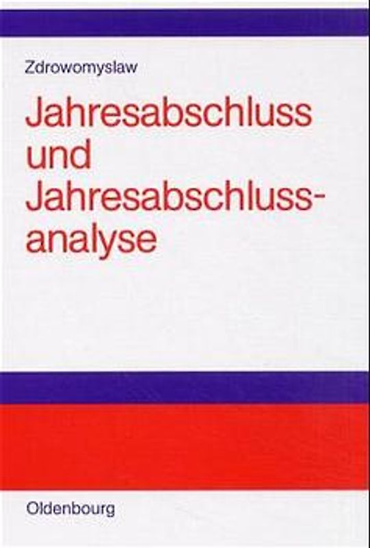 Jahresabschluss und Jahresabschlussanalyse