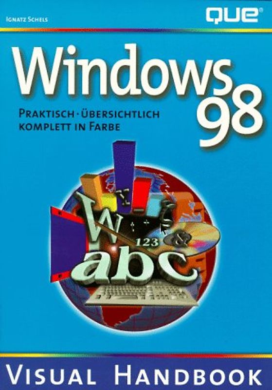 Windows 98. Praktisch, übersichtlich, komplett in Farbe