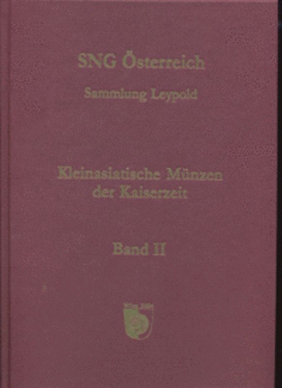 Sylloge Nummorum Graecorum Österreich. Sammlung Leypold. Kleinasiatische... / Sylloge Nummorum Graecorum Österreich. Sammlung Leypold. Kleinasiatische...