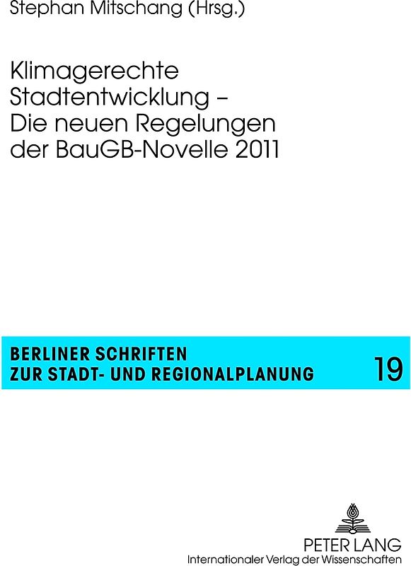 Klimagerechte Stadtentwicklung – Die neuen Regelungen der BauGB-Novelle 2011