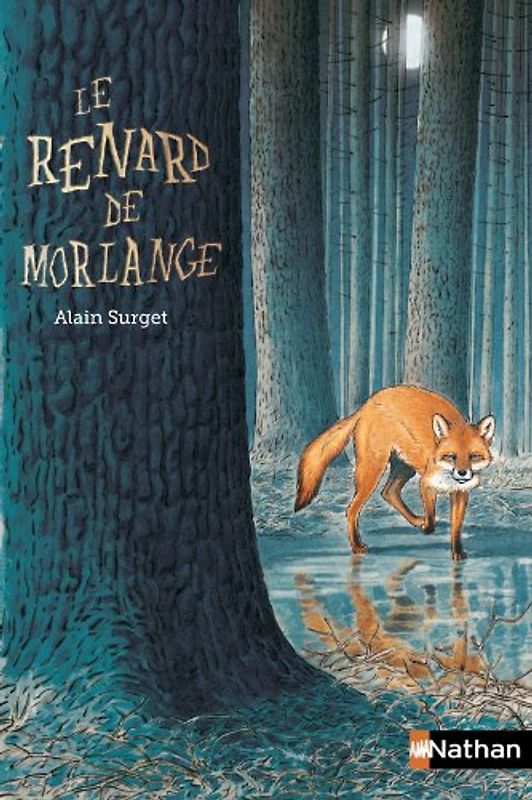 Le Renard de Morlange (8-12 Ans) - Surget, Alain