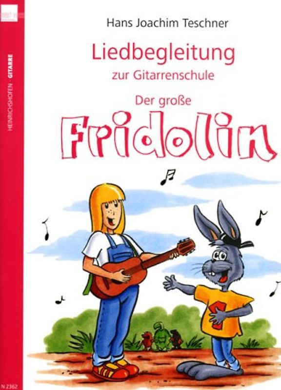 Fridolin / Liedbegleitung zur Gitarrenschule "Fridolin"