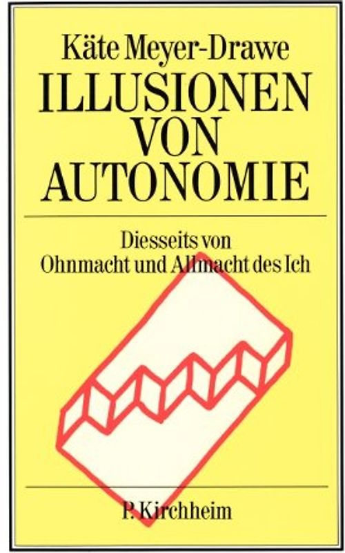 Illusionen von Autonomie