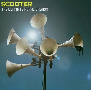 Scooter - The Ultimate Aural Orgasm