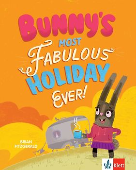 Bunny's Most Fabulous Holiday Ever!