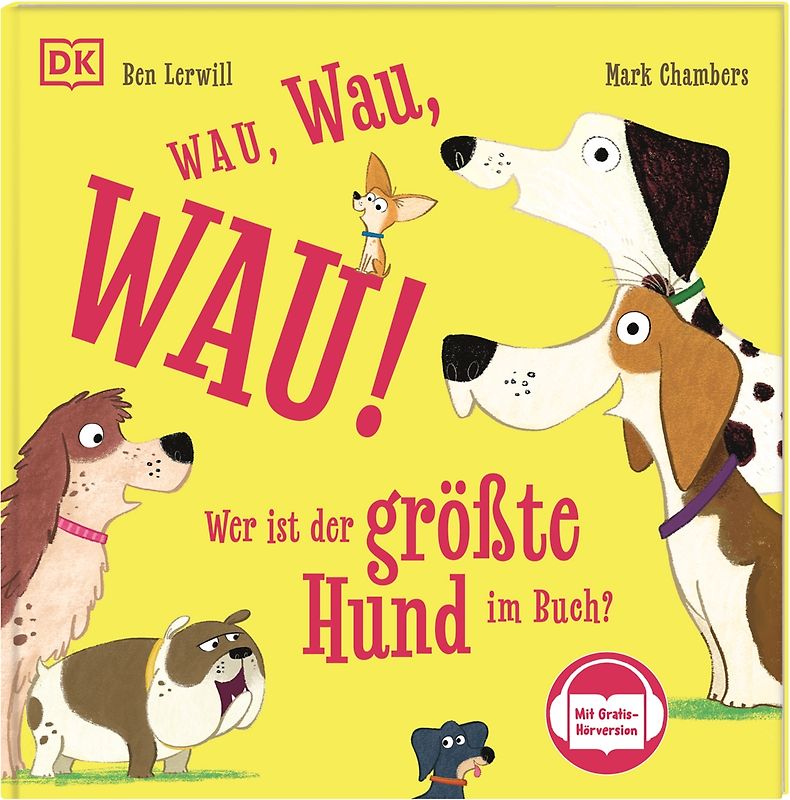 Wau, Wau, WAU! Wer ist der größte Hund im Buch?