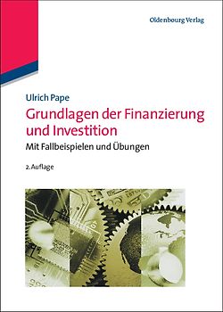 Grundlagen der Finanzierung und Investition