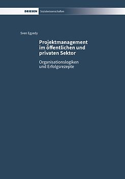 Projektmanagement im öffentlichen und privaten Sektor