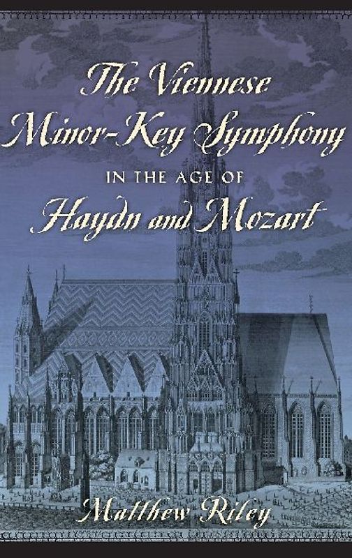 Viennese Minor-Key Symphony in the Age of Haydn and Mozart