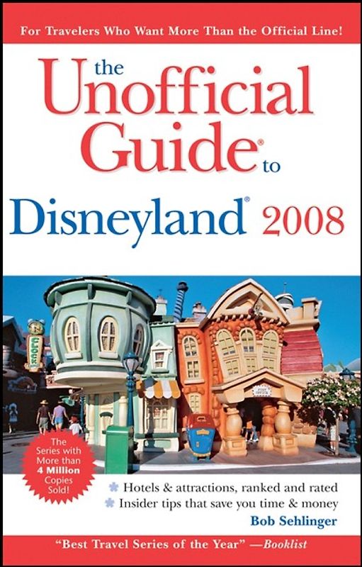 The Unofficial Guide to Disneyland 2008
