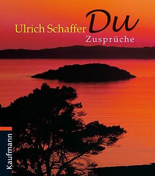 Du. Zusprüche
