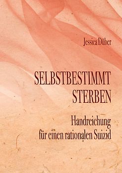 Selbstbestimmt Sterben