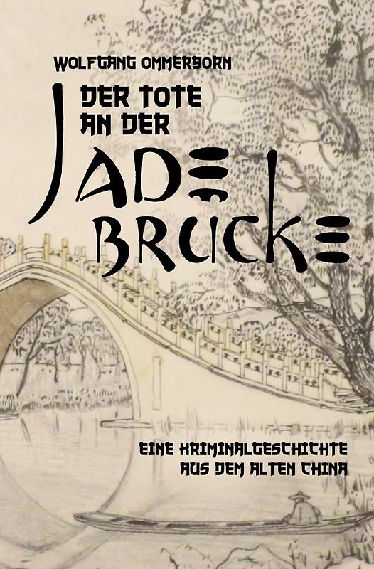 Der Tote an der Jade-Brücke