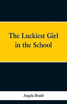 The Luckiest Girl in the School