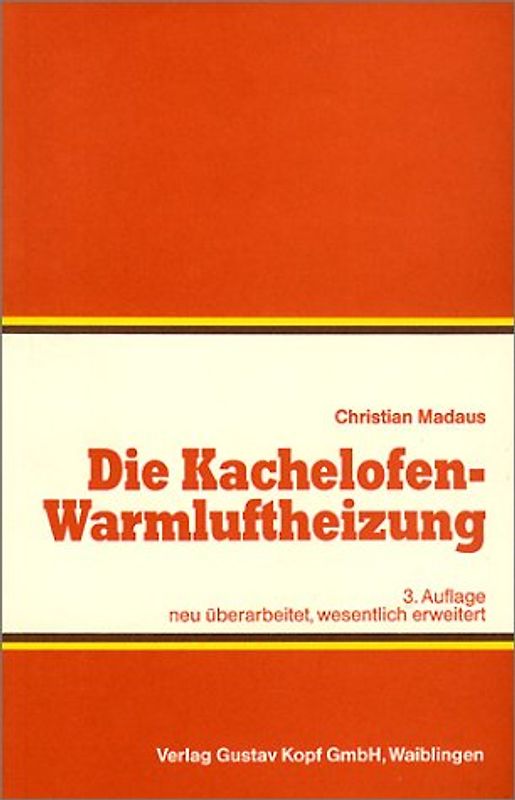 Die Kachelofen-Warmluftheizung