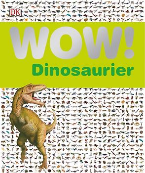 WOW! Dinosaurier