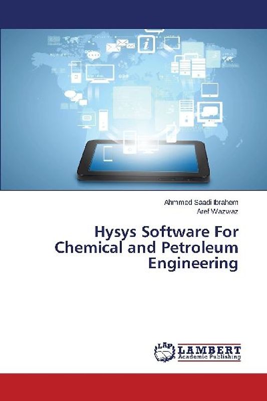 Hysys Software For Chemical and Petroleum Engineering
