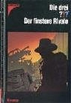 Die drei ??? Der finstere Rivale