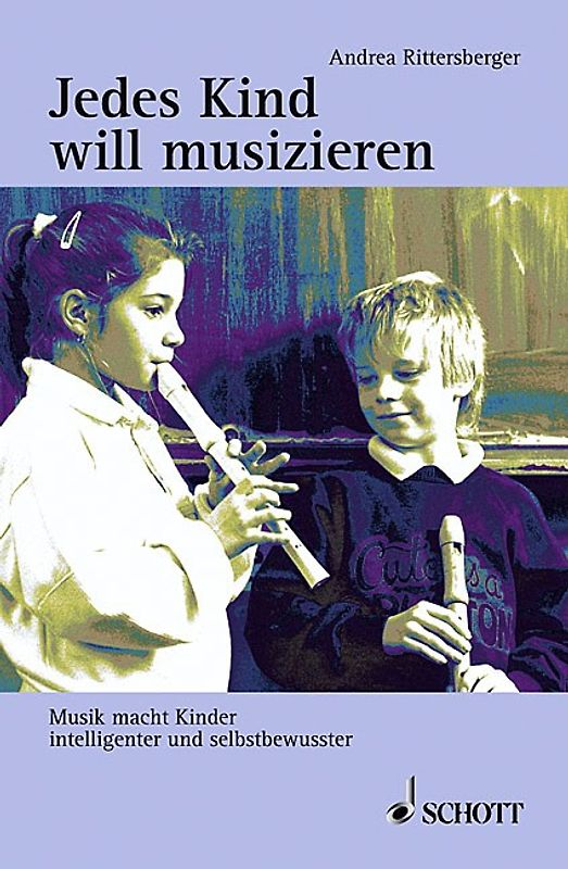 Jedes Kind will musizieren