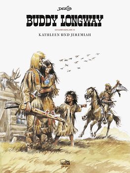Buddy Longway Gesamtausgabe 02