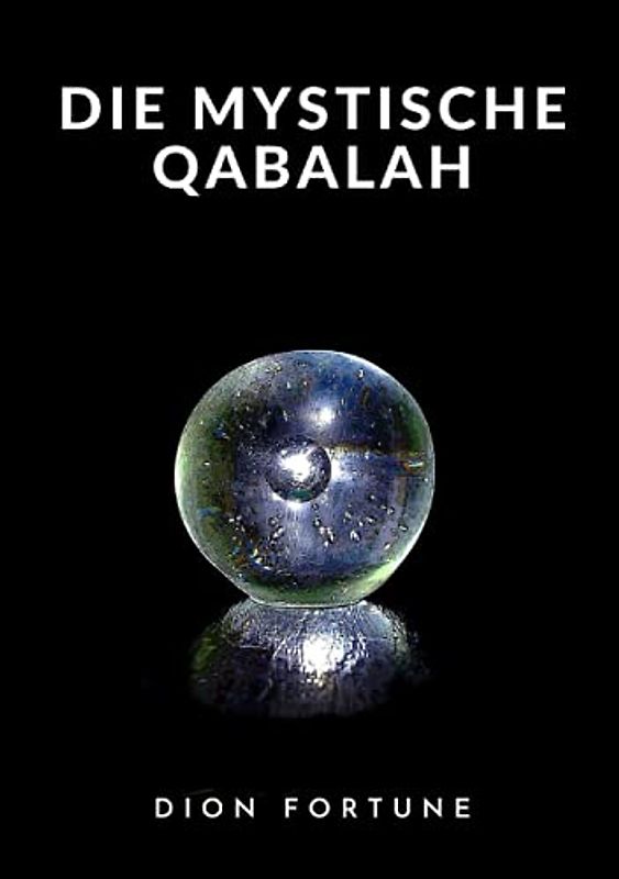 Die mystische Qabalah (übersetzt)