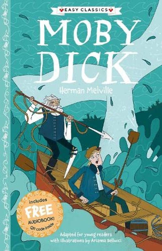 Moby Dick (Easy Classics) (The American Classics Children’s Collection)