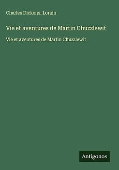 Vie et aventures de Martin Chuzzlewit