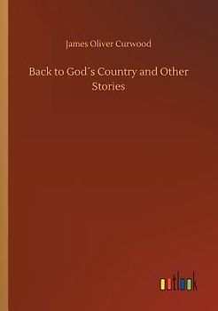 Back to God´s Country and Other Stories