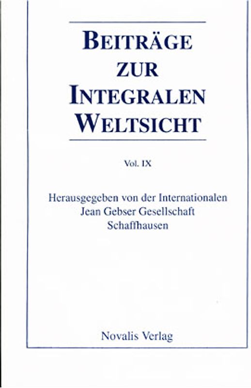 Beiträge zur integralen Weltsicht Vol IX 1994