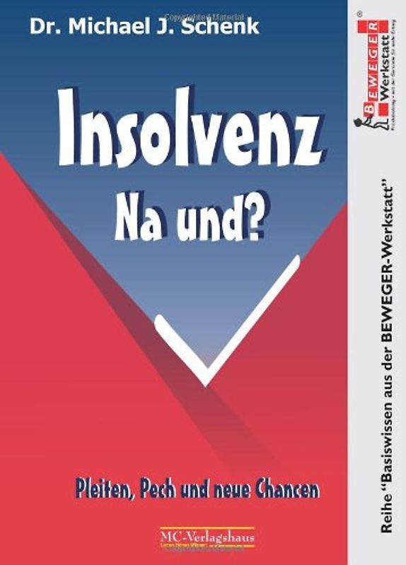 Insolvenz Na und!: Chancen aus einer Insolvenz
