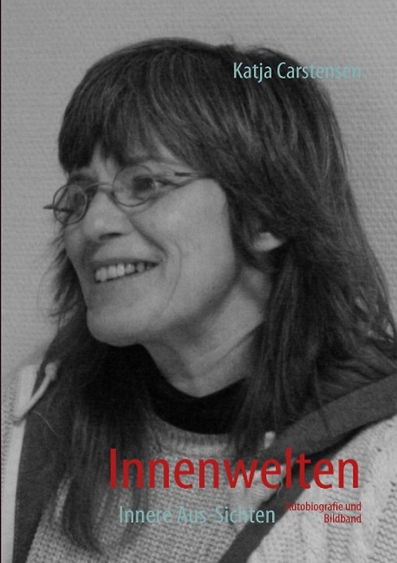 Innenwelten. Innere Aussichten