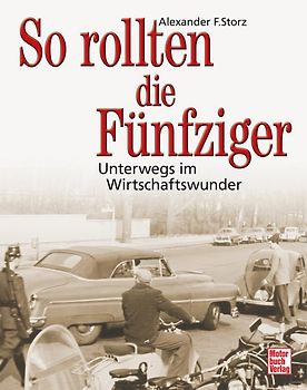 So rollten die Fünfziger