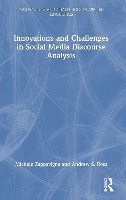 Innovations and Challenges in Social Media Discourse Analysis
