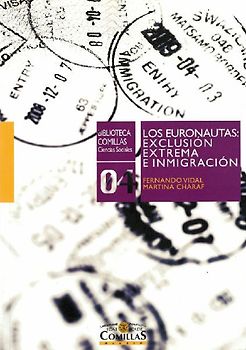 Los euronautas : exclusión extrema e inmigración