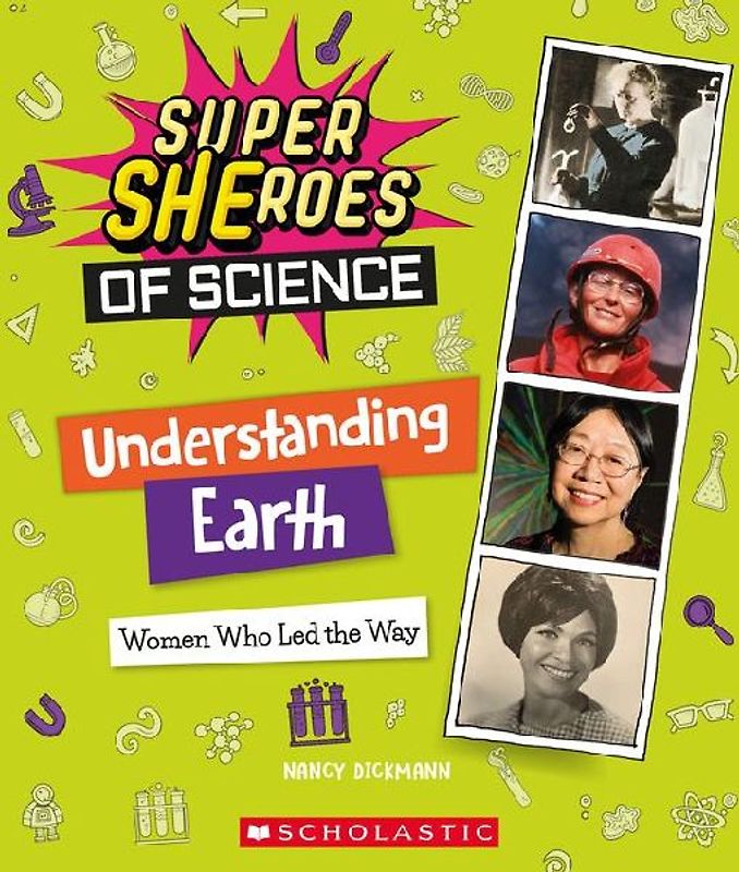 Understanding Earth: Women Who Led the Way (Super Sheroes of Science)