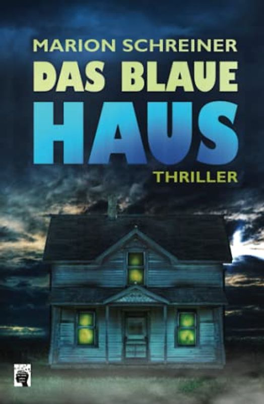 Das blaue Haus: Die Gelton Trilogie