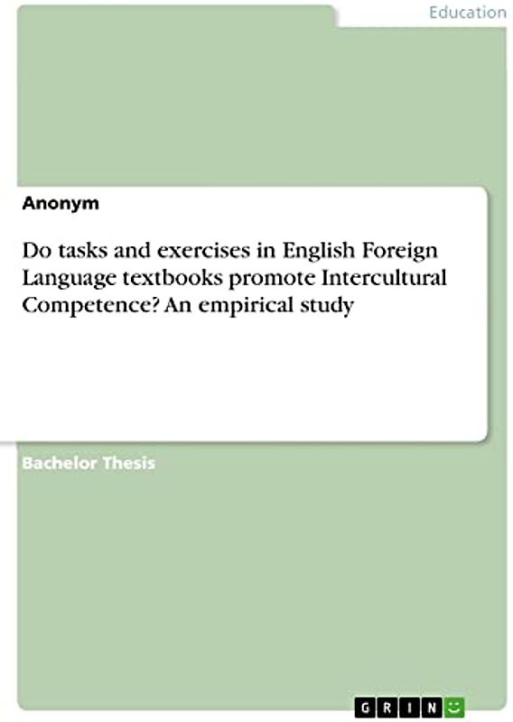 Do tasks and exercises in English Foreign Language textbooks promote Intercultural Competence? An empirical study