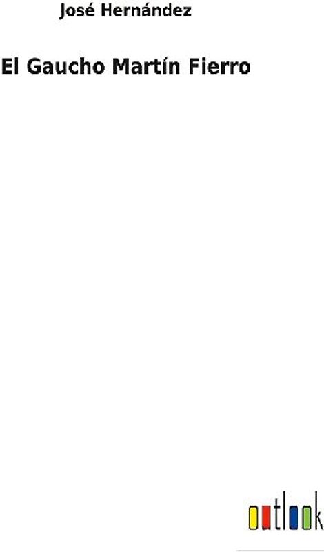 El Gaucho Martín Fierro
