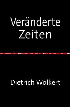 Veränderte Zeiten