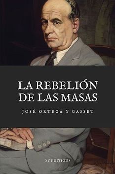 La Rebelión de las Masas