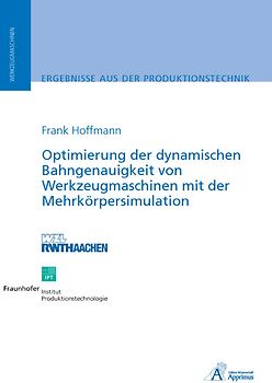 Optimierung der dynamischen Bahngenauigkeit von Werkzeugmaschinen