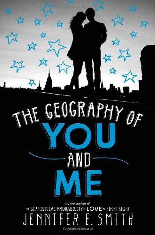 The Geography of You and Me - Smith, Jennifer E.