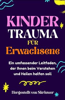 Kindertrauma für Erwachsene